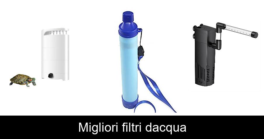 Migliori filtri dacqua