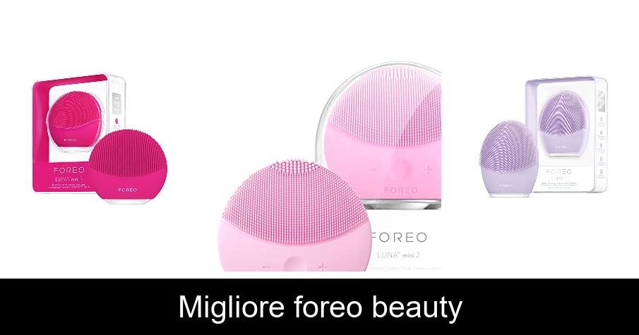 Migliore foreo beauty
