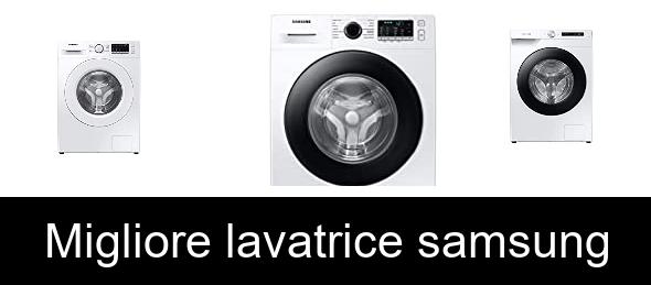 Migliore lavatrice samsung