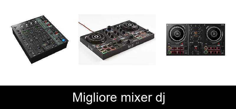 recensione Migliore mixer dj