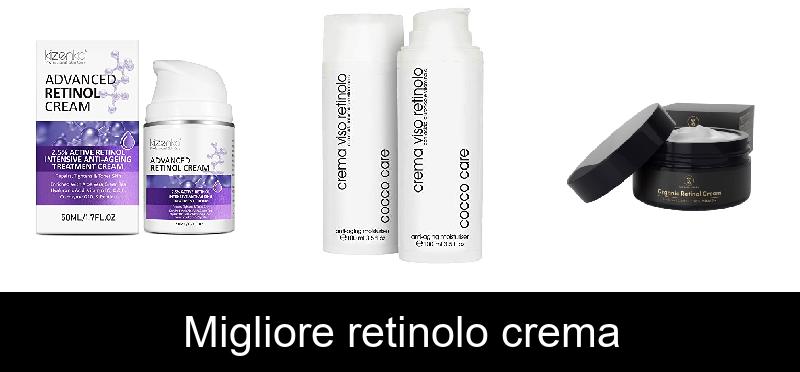 Migliore retinolo crema