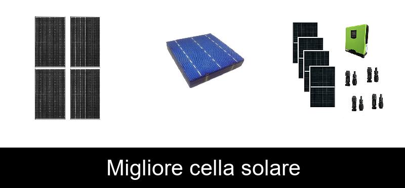recensione Migliore cella solare