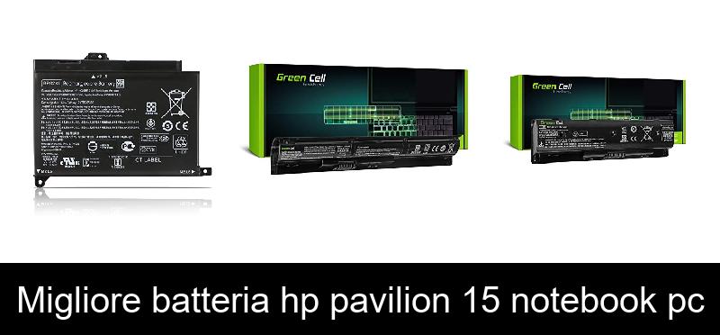 Migliore batteria hp pavilion 15 notebook pc