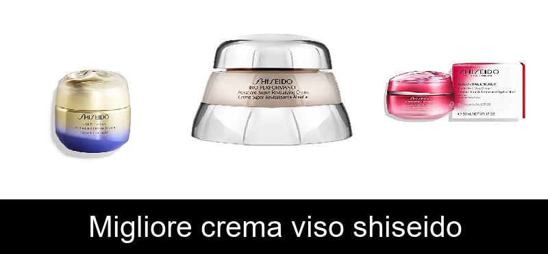 recensione Migliore crema viso shiseido