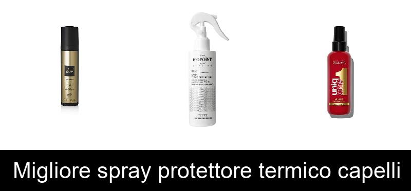 Migliore spray protettore termico capelli