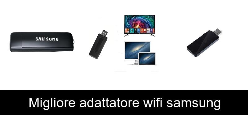 Migliore adattatore wifi samsung