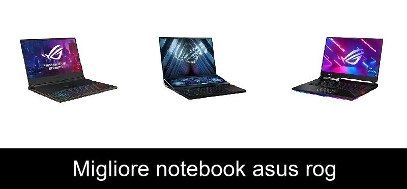 Migliore notebook asus rog