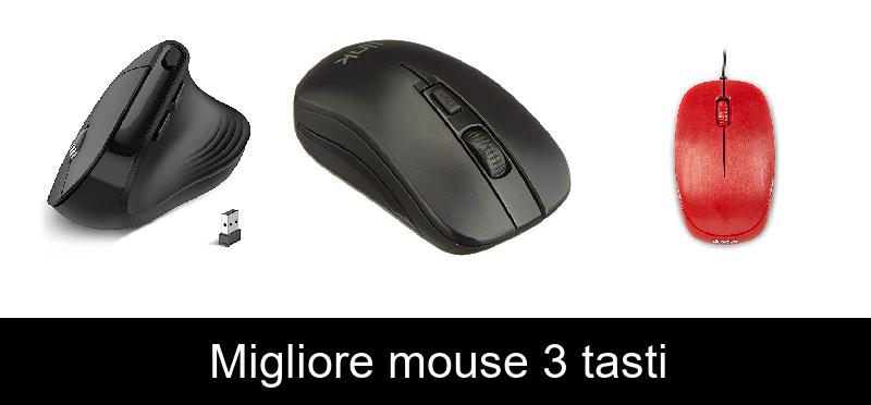 Migliore mouse 3 tasti