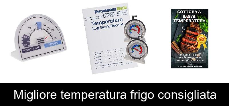 recensione Migliore temperatura frigo consigliata