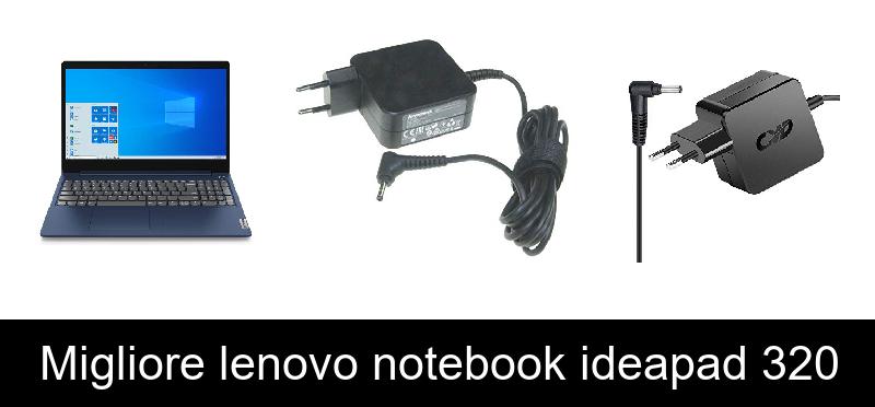 Migliore lenovo notebook ideapad 320