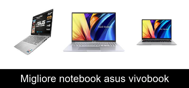 Migliore notebook asus vivobook