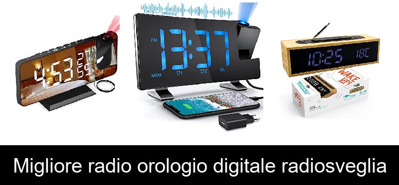 Migliore radio orologio digitale radiosveglia