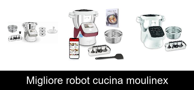 recensione Migliore robot cucina moulinex