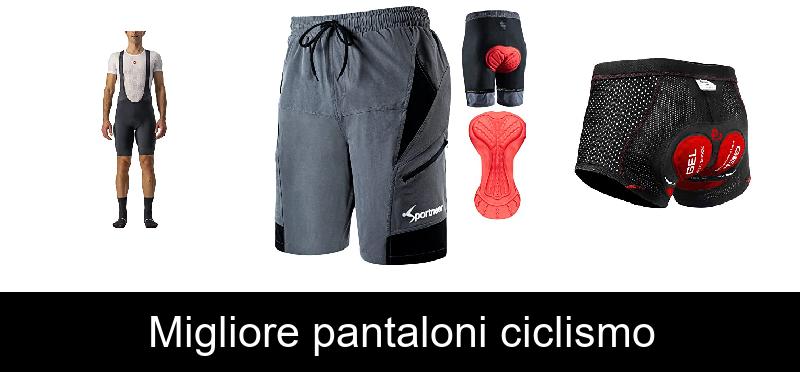 Migliore pantaloni ciclismo