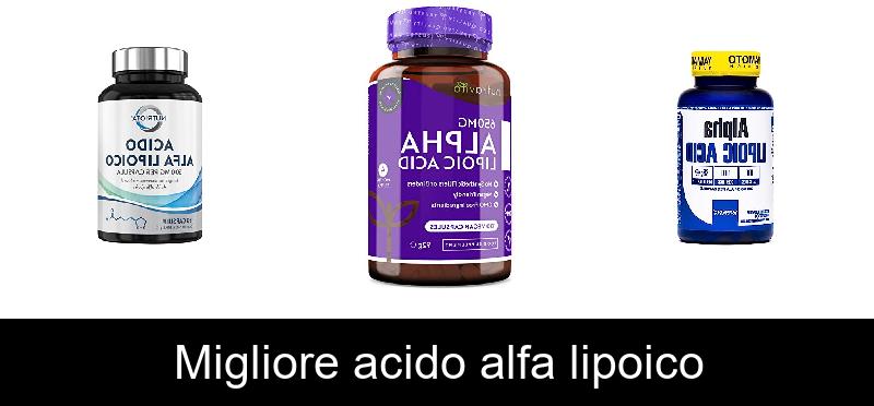 Migliore acido alfa lipoico