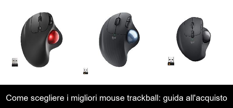Come scegliere i migliori mouse trackball: guida all’acquisto