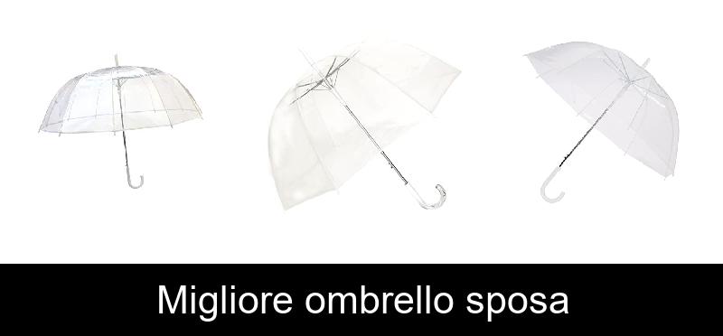 Migliore ombrello sposa