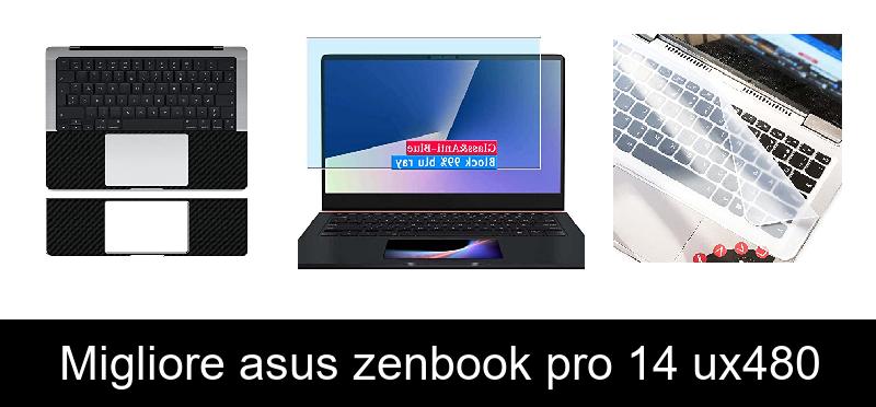 Migliore asus zenbook pro 14 ux480