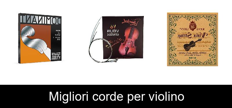 Migliori corde per violino