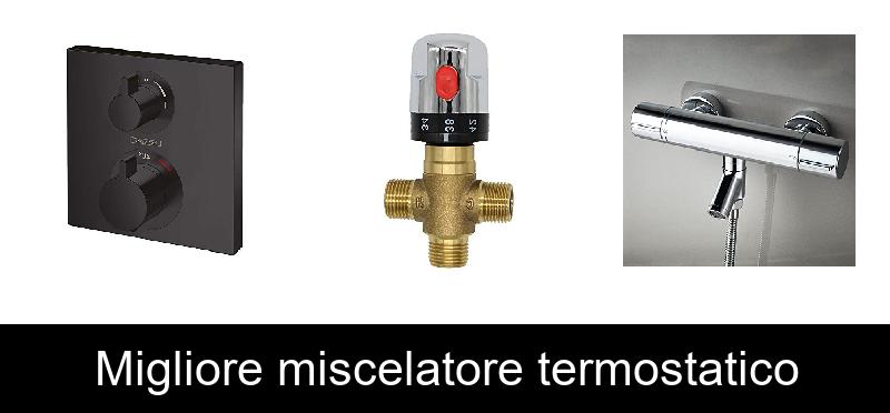 recensione Migliore miscelatore termostatico