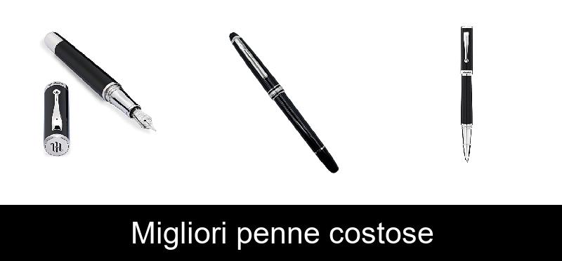 Migliori penne costose