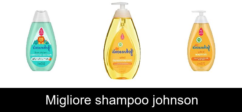 Migliore shampoo johnson