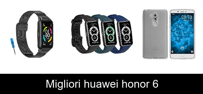 Migliori huawei honor 6