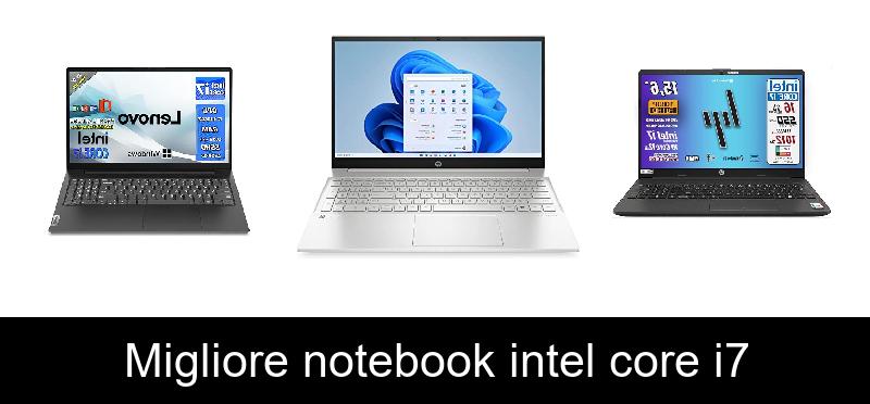 Migliore notebook intel core i7