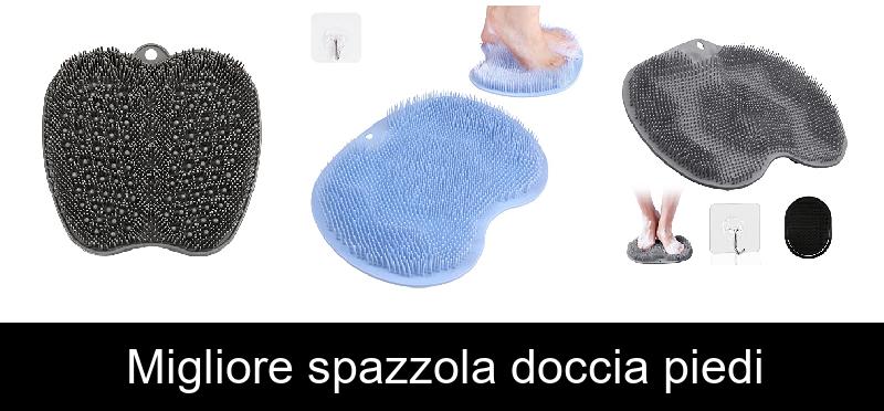 Migliore spazzola doccia piedi