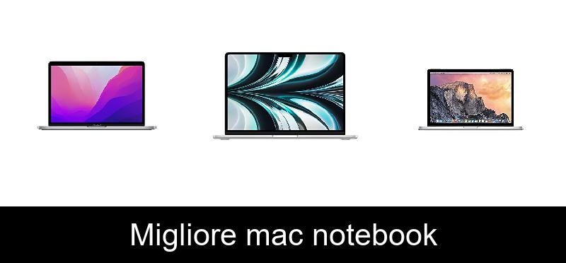 Migliore mac notebook