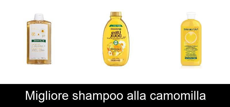 recensione Migliore shampoo alla camomilla