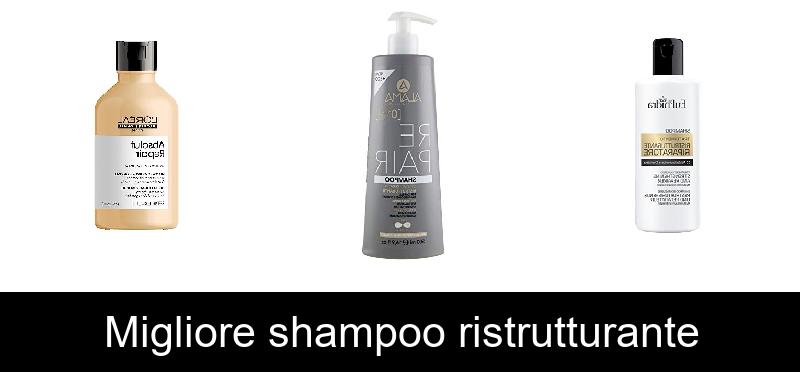 Migliore shampoo ristrutturante