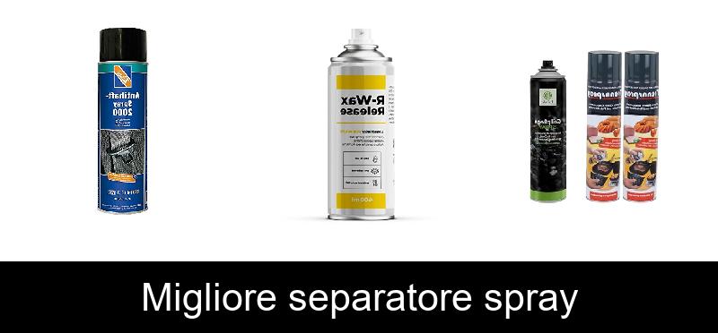 Migliore separatore spray