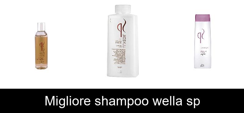 Migliore shampoo wella sp