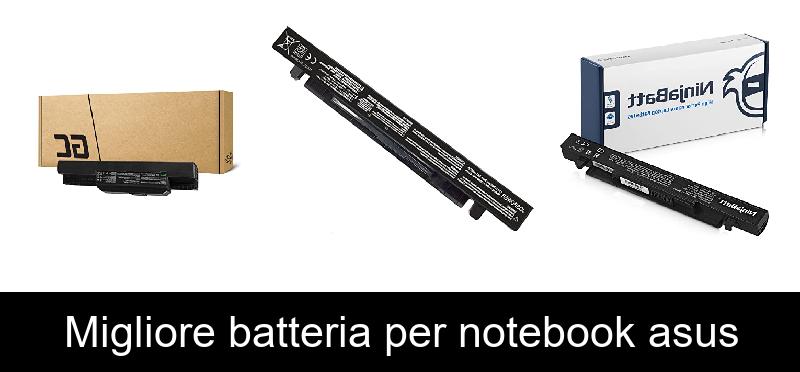 Migliore batteria per notebook asus