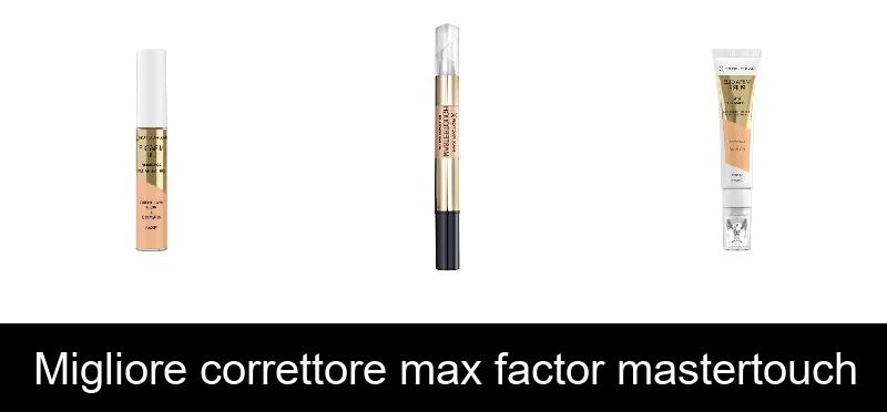 recensione Migliore correttore max factor mastertouch