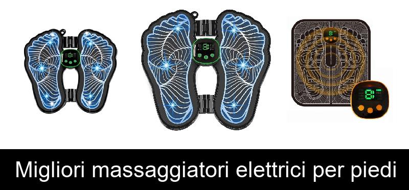 recensione Migliori massaggiatori elettrici per piedi