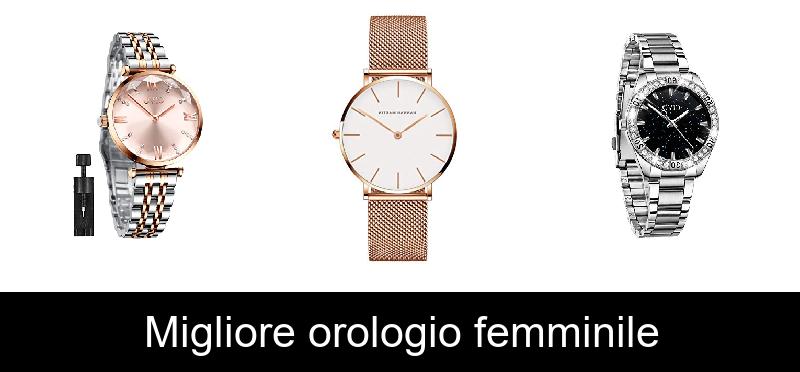 Migliore orologio femminile