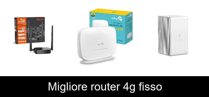 Migliore router 4g fisso