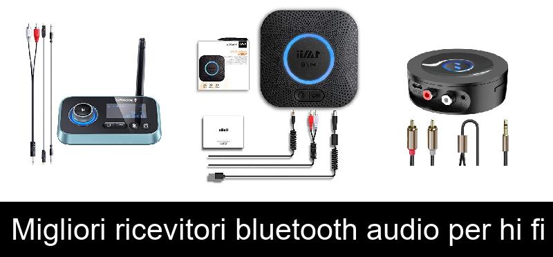 Migliori ricevitori bluetooth audio per hi fi